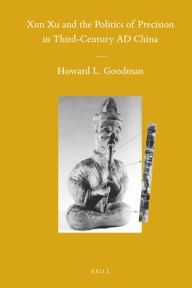 Xun Xu and the Politics of Precision in Third-Century AD China