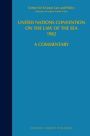 United Nations Convention on the Law of the Sea 1982, Volume VII: A Commentary