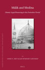 M?lik and Medina: Islamic Legal Reasoning in the Formative Period