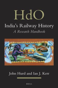 India's Railway History: A Research Handbook