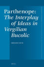 <i>Parthenope</i>, The Interplay of Ideas in Vergilian Bucolic