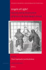 Angels of Light? Sanctity and the Discernment of Spirits in the Early Modern Period