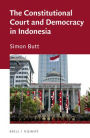 The Constitutional Court and Democracy in Indonesia