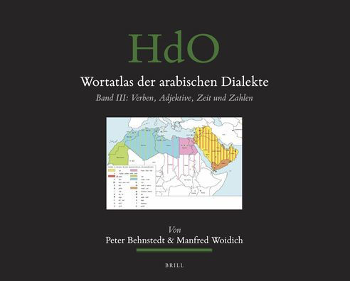 Wortatlas der arabischen Dialekte: Band III: Verben, Adjektive, Zeit und Zahlen