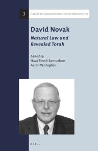 Title: David Novak: Natural Law and Revealed Torah, Author: David Novak