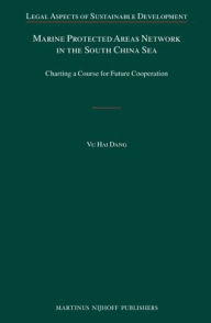 Title: Marine Protected Areas Network in the South China Sea: Charting a Course for Future Cooperation, Author: Vu Hai Dang