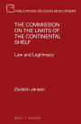 The Commission on the Limits of the Continental Shelf: Law and Legitimacy