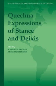 Title: Quechua Expressions of Stance and Deixis, Author: Marilyn Manley