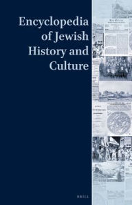Title: Encyclopedia of Jewish History and Culture (7 vol. Set), Author: Brill