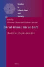 <i>D?r al-isl?m / d?r al-?arb</i>: Territories, People, Identities