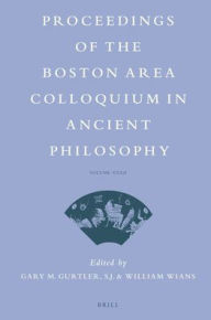 Title: Proceedings of the Boston Area Colloquium in Ancient Philosophy: Volume XXXII (2016), Author: Brill