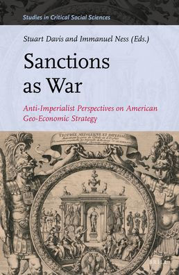 Sanctions as War: Anti-Imperialist Perspectives on American Geo-Economic Strategy