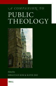 Title: A Companion to Public Theology, Author: Sebastian Kim