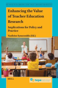 Title: Enhancing the Value of Teacher Education Research, Author: Vasileios Symeonidis