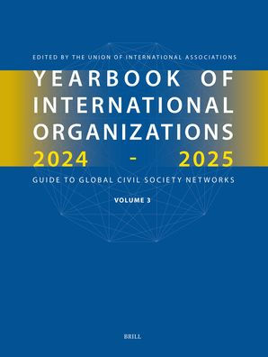 Yearbook of International Organizations 2024-2025, Volume 3