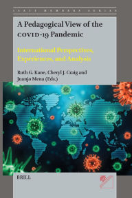 Title: A Pedagogical View of the COVID-19 Pandemic, Author: Ruth Kane