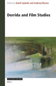 Title: Derrida and Film Studies, Author: Kamil Lipiński
