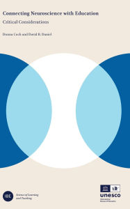 Title: Connecting Neuroscience with Education: Critical Considerations, Author: Donna Coch