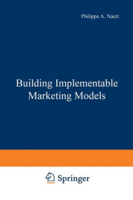 Building Implementable Marketing Models