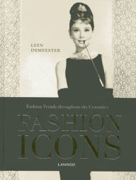 Fashion Icons: Fashion Trends throughout the Centuries