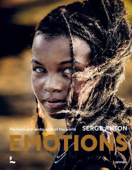 Title: Emotions: Portraits and Landscapes of the World, Author: Serge Anton
