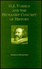 G.J. Vossius and Humanist Concept of History