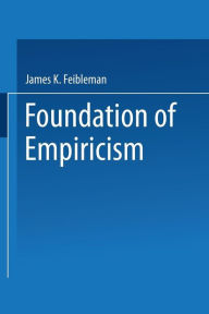 Title: Foundations of Empiricism, Author: James K. Feibleman