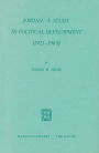 Jordan: A Study in Political Development (1921-1965) / Edition 1