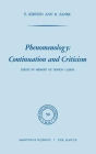 Phenomenology: Continuation and Criticism: Essays in Memory of Dorion Cairns / Edition 1