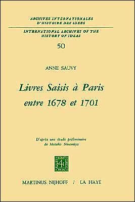 Livres saisis à Paris entre 1678 et 1701: D'après une étude préliminaire de Motoko Ninomiya / Edition 1