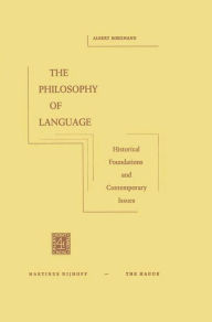 Title: The Philosophy of Language: Historical Foundations and Contemporary Issues, Author: A. Borgmann