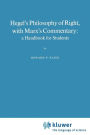 Hegel's Philosophy of Right, with Marx's Commentary: A Handbook for Students