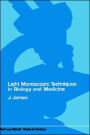 Light microscopic techniques in biology and medicine / Edition 1