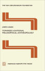 Towards a Rational Philosophical Anthropology / Edition 1