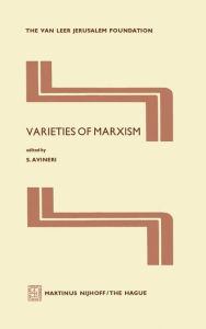 Title: Varieties of Marxism / Edition 1, Author: Shlomo Avineri