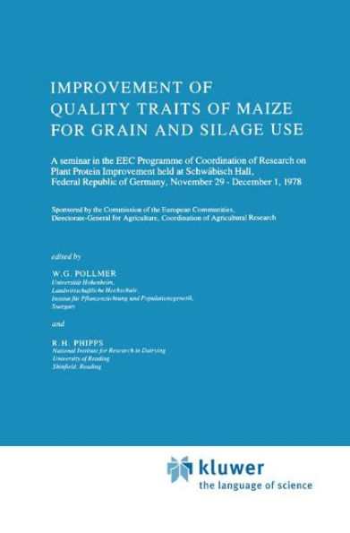 Improvement of Quality Traits of Maize for Grain and Silage Use / Edition 1