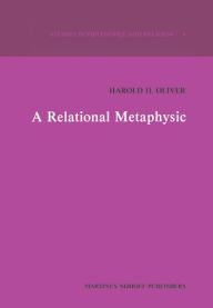 Title: A Relational Metaphysic / Edition 1, Author: H.H. Oliver