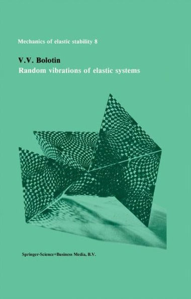 Random vibrations of elastic systems / Edition 1