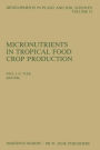 Micronutrients in Tropical Food Crop Production