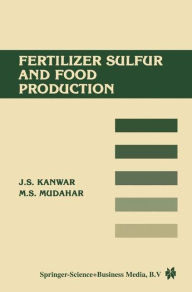 Title: Fertilizer sulfur and food production, Author: Mohinder Mudahar