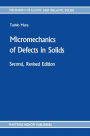 Micromechanics of Defects in Solids / Edition 2