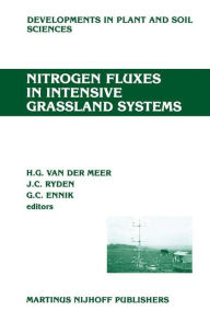 Title: Nitrogen Fluxes in Intensive Grassland Systems / Edition 1, Author: H.G. van der Meer