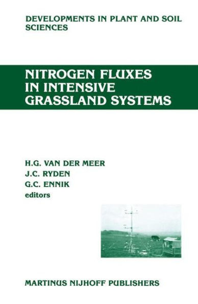 Nitrogen Fluxes in Intensive Grassland Systems / Edition 1