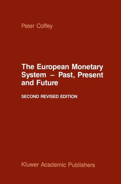 The European Monetary System - Past, Present and Future / Edition 2