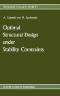 Optimal Structural Design under Stability Constraints / Edition 1