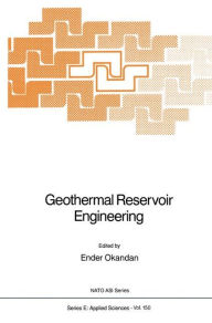 Title: Geothermal Reservoir Engineering / Edition 1, Author: E. Okandan