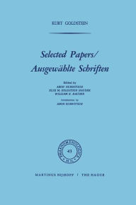 Title: Selected Papers/Ausgewählte Schriften / Edition 1, Author: K. Goldstein