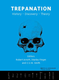 Trepanation: History-Discovery-Theory