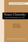 Noam Chomsky: A personal bibliography, 1951-1986