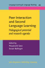 Peer Interaction and Second Language Learning: Pedagogical potential and research agenda
